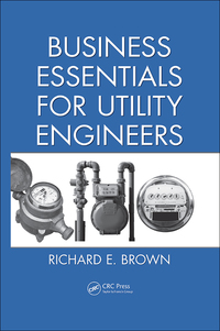 表紙画像: Business Essentials for Utility Engineers 1st edition 9781439811962
