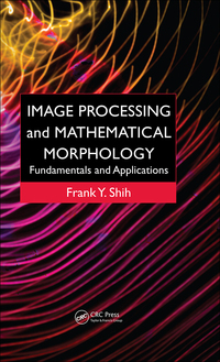 صورة الغلاف: Image Processing and Mathematical Morphology 1st edition 9781138112285