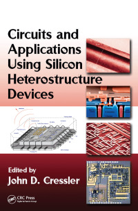 Cover image: Circuits and Applications Using Silicon Heterostructure Devices 1st edition 9781420066944
