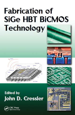 表紙画像: Fabrication of SiGe HBT BiCMOS Technology 1st edition 9781420066876