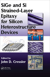 Cover image: SiGe and Si Strained-Layer Epitaxy for Silicon Heterostructure Devices 1st edition 9781420066852