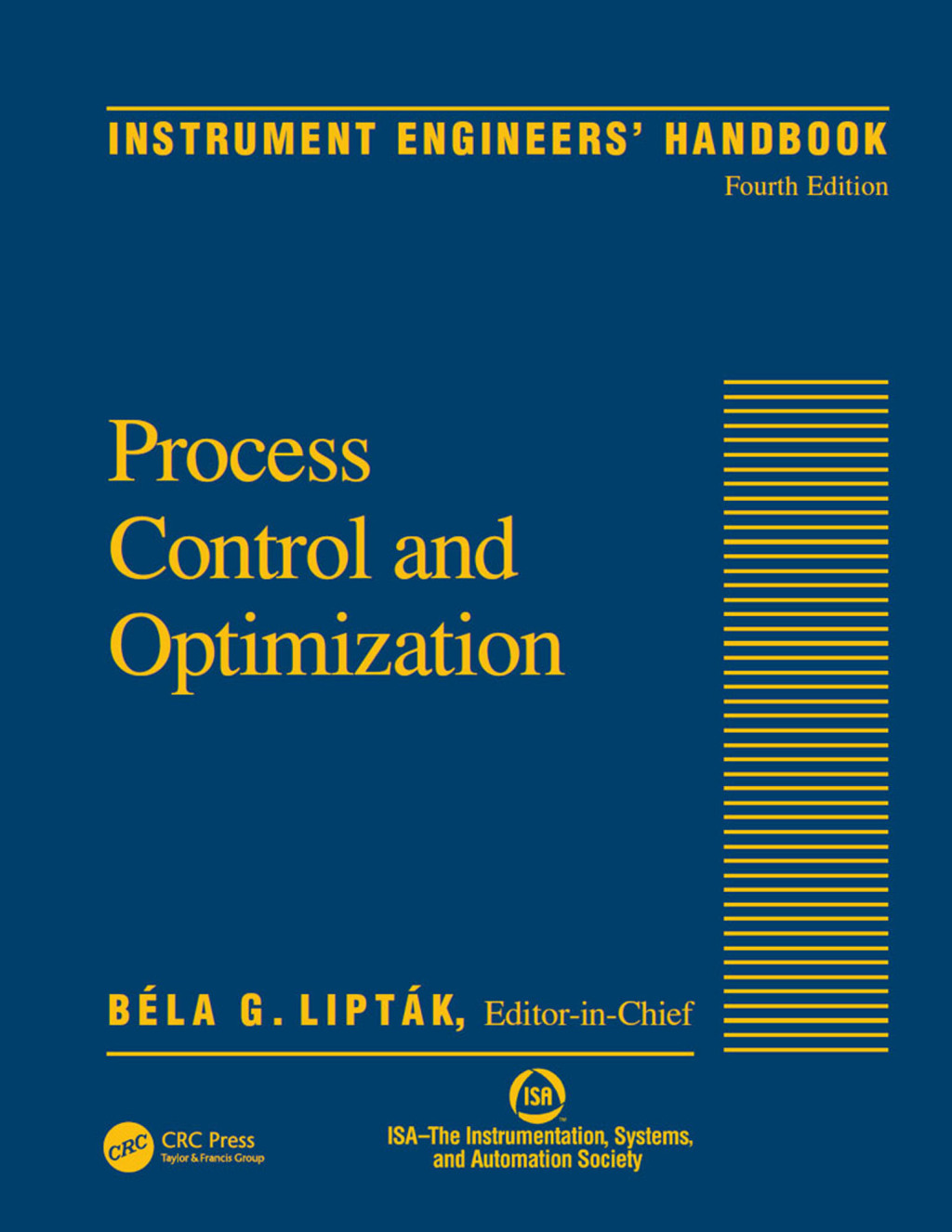 Instrument Engineers’ Handbook, Volume Two Process Control and Optimization 4th Edition