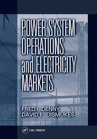 Cover image: Power System Operations and Electricity Markets 1st edition 9780849308130