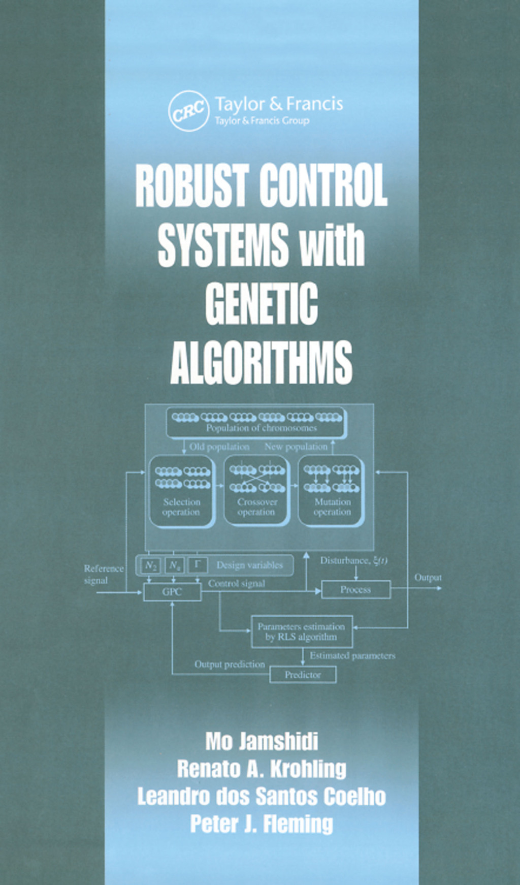 Robust Control Systems with Genetic Algorithms 1st Edition