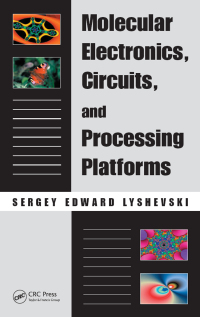 Cover image: Molecular Electronics, Circuits, and Processing Platforms 1st edition 9781420055290