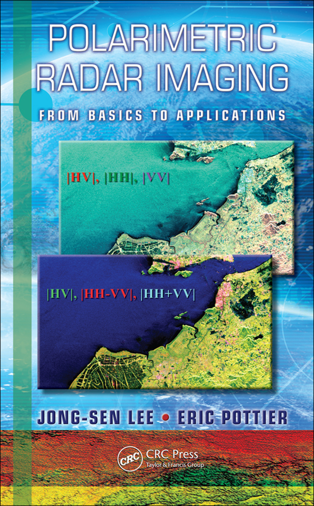 Polarimetric Radar Imaging From Basics to Applications 1st Edition