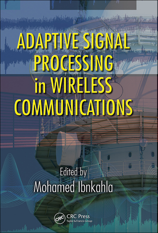 Cover image: Adaptive Signal Processing in Wireless Communications 1st edition 9781420046014