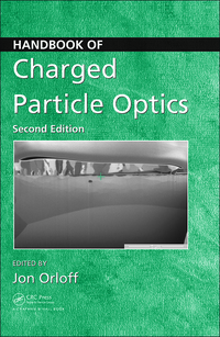 Omslagafbeelding: Handbook of Charged Particle Optics 2nd edition 9781420045543
