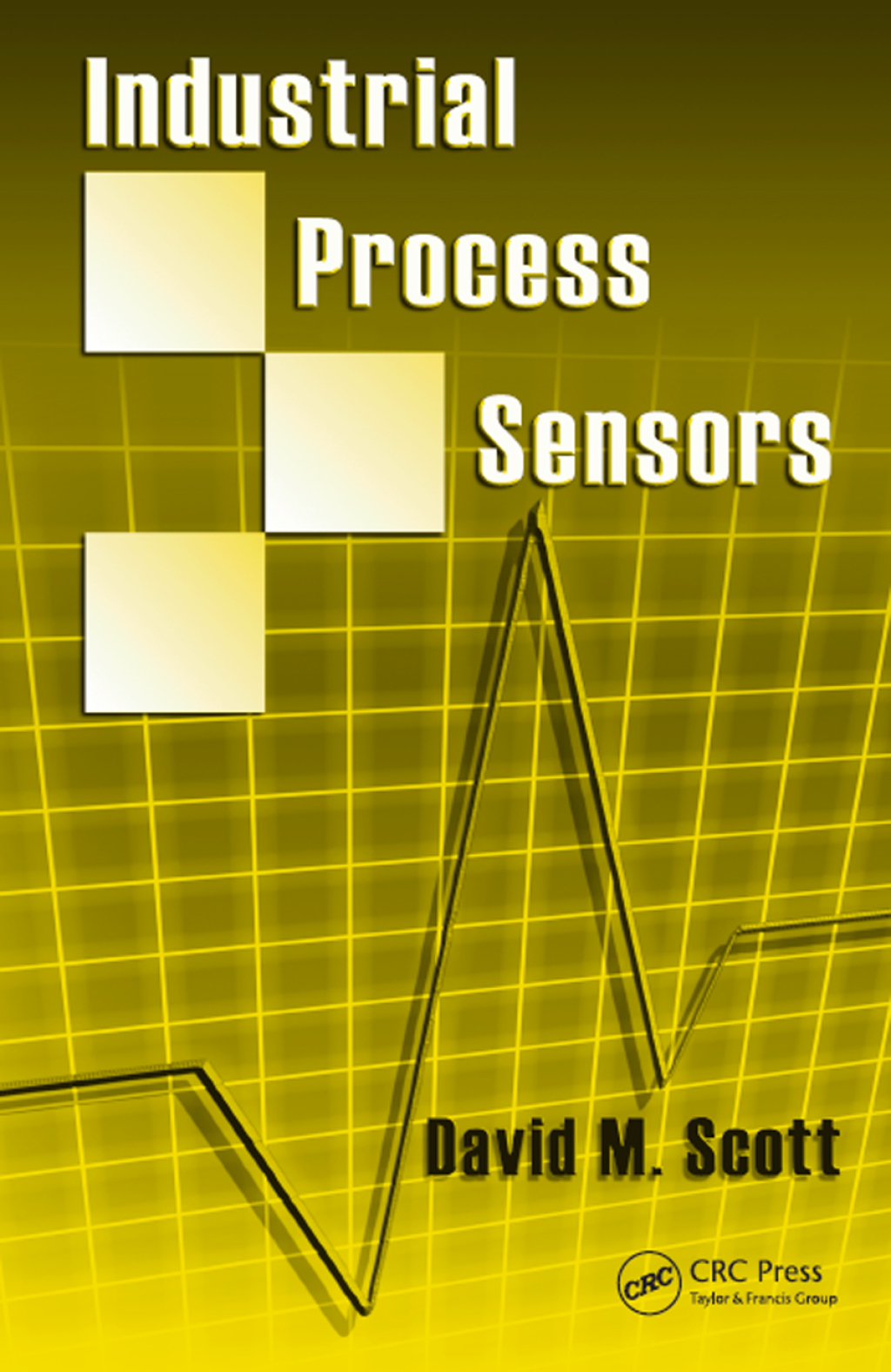 Industrial Process Sensors 1st Edition