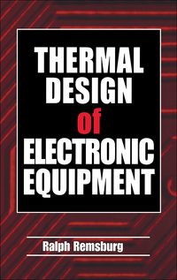 表紙画像: Thermal Design of Electronic Equipment 1st edition 9780849300820