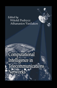 Imagen de portada: Computational Intelligence in Telecommunications Networks 1st edition 9780849310751