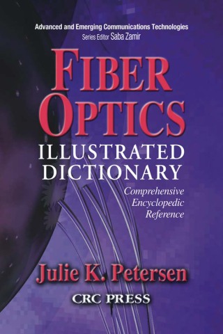 表紙画像: Fiber Optics Illustrated Dictionary 1st edition 9780849313493