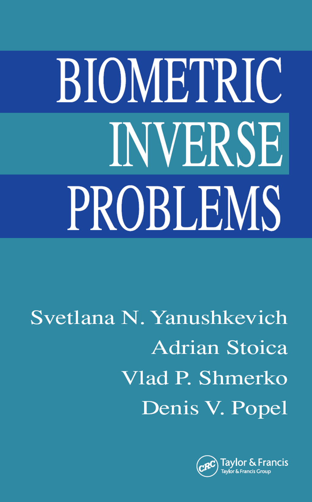 Biometric Inverse Problems 1st Edition
