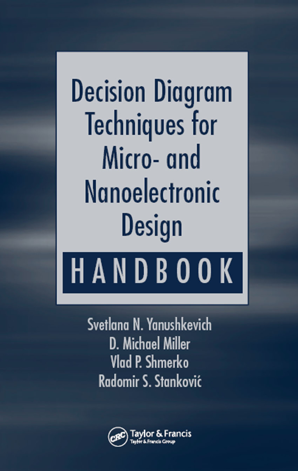 Decision Diagram Techniques for Micro- and Nanoelectronic Design Handbook 1st Edition