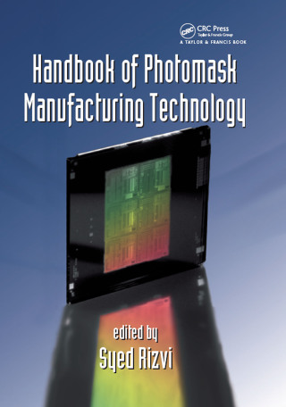 Cover image: Handbook of Photomask Manufacturing Technology 1st edition 9780824753740