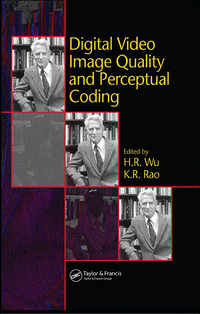 Immagine di copertina: Digital Video Image Quality and Perceptual Coding 1st edition 9780824727772
