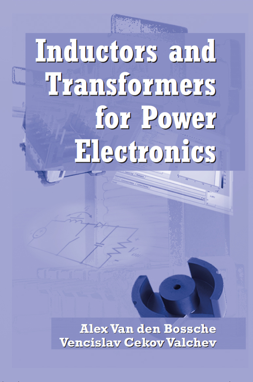 Inductors and Transformers for Power Electronics 1st Edition