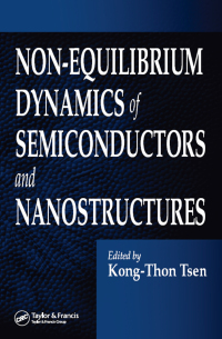 Cover image: Non-Equilibrium Dynamics of Semiconductors and Nanostructures 1st edition 9781574446968