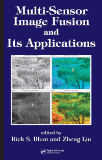 صورة الغلاف: Multi-Sensor Image Fusion and Its Applications 1st edition 9780849334177