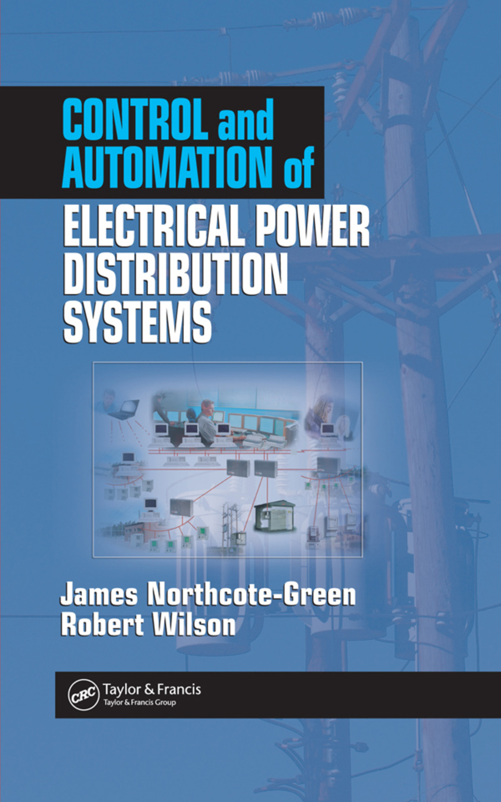 Control and Automation of Electrical Power Distribution Systems - 1st Edition (eBook Rental)