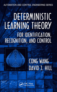 Cover image: Deterministic Learning Theory for Identification, Recognition, and Control 1st edition 9780849375538