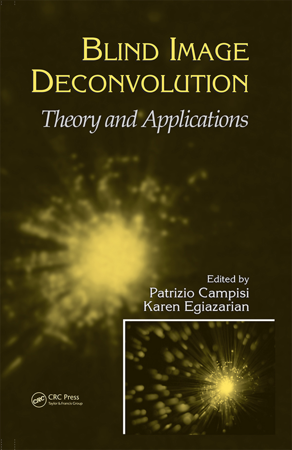 Blind Image Deconvolution Theory and Applications 1st Edition
