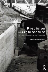 Titelbild: Precision in Architecture 1st edition 9780415789608