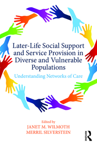 Cover image: Later-Life Social Support and Service Provision in Diverse and Vulnerable Populations 1st edition 9780415788304