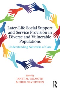 Omslagafbeelding: Later-Life Social Support and Service Provision in Diverse and Vulnerable Populations 1st edition 9780415788304