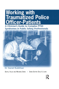 صورة الغلاف: Working with Traumatized Police-Officer Patients 1st edition 9780895033659