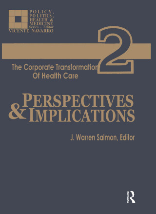 Imagen de portada: The Corporate Transformation of Health Care 1st edition 9780895031037