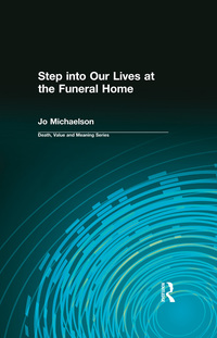 Omslagafbeelding: Step into Our Lives at the Funeral Home 1st edition 9780415785280