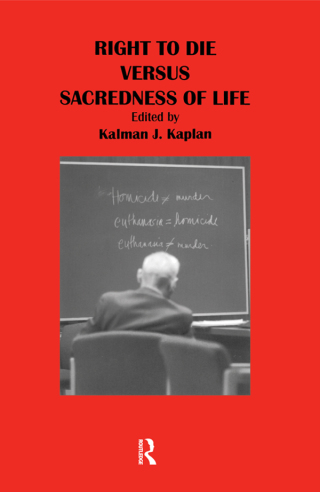 Imagen de portada: Right to Die Versus Sacredness of Life 1st edition 9780415786195