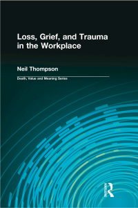 Cover image: Loss, Grief, and Trauma in the Workplace 1st edition 9780415784948