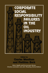 Cover image: Corporate Social Responsibility Failures in the Oil Industry 1st edition 9780895032935