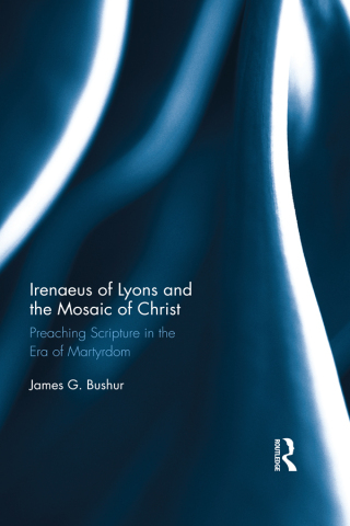 Immagine di copertina: Irenaeus of Lyons and the Mosaic of Christ 1st edition 9780367886929