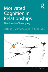 صورة الغلاف: Motivated Cognition in Relationships 1st edition 9781848715196