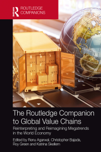表紙画像: The Routledge Companion to Global Value Chains 1st edition 9780415787918