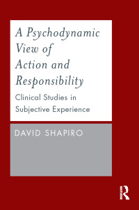 Cover image: A Psychodynamic View of Action and Responsibility 1st edition 9780415787703
