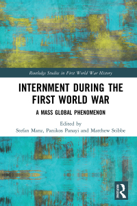 Cover image: Internment during the First World War 1st edition 9780367586393