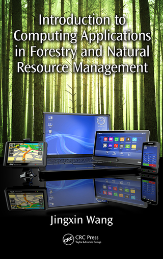 صورة الغلاف: Introduction to Computing Applications in Forestry and Natural Resource Management 1st edition 9780367573089