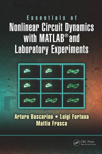 Imagen de portada: Essentials of Nonlinear Circuit Dynamics with MATLAB® and Laboratory Experiments 1st edition 9780367782221