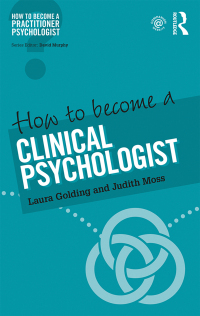 Cover image: How to Become a Clinical Psychologist 1st edition 9780415786669