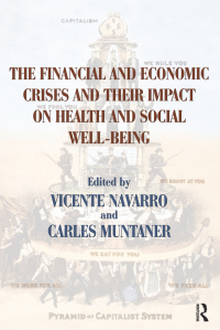 Cover image: The Financial and Economic Crises and Their Impact on Health and Social Well-Being 1st edition 9780895038791