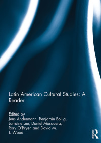 Titelbild: Latin American Cultural Studies: A Reader 1st edition 9780415786522