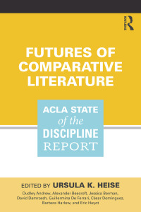 Imagen de portada: Futures of Comparative Literature 1st edition 9781138293342