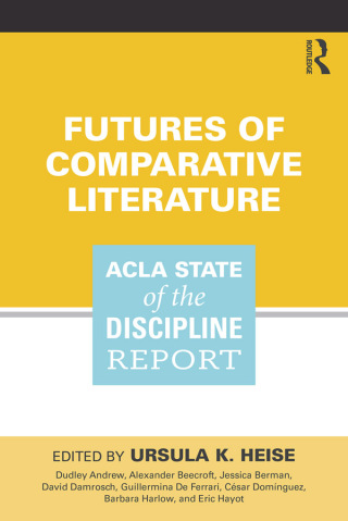 Cover image: Futures of Comparative Literature 1st edition 9781138293342