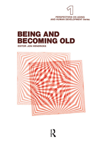 Cover image: Being and Becoming Old 1st edition 9780895030146