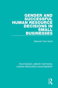Cover image: Gender and Successful Human Resource Decisions in Small Businesses 1st edition 9780415786409