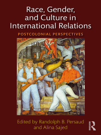Cover image: Race, Gender, and Culture in International Relations 1st edition 9780415786423